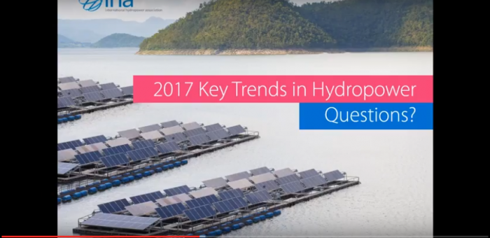 Key Trends in Hydropower: watch the webinar recording, IHA on 4 April 2017