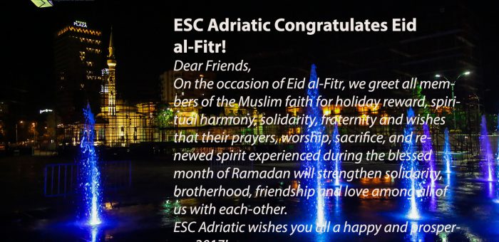 ESC Adriatic Congratulates Eid al-Fitr! Urime për Festen e Fitër Bajramit! 25th June 2017