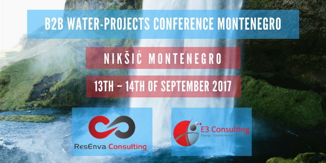 Water – Montenegro Projects B2B Conference, 13th-14th of September 2017, Montenegro